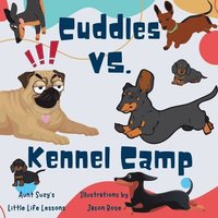 bokomslag Cuddles VS. Kennel Camp