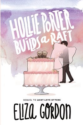 Eliza Gordon - Hollie Porter Builds a Raft, Häftad