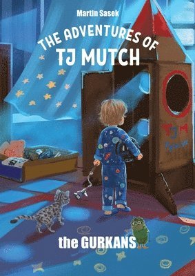 Adventures of Tj Mutch and the Gurkans