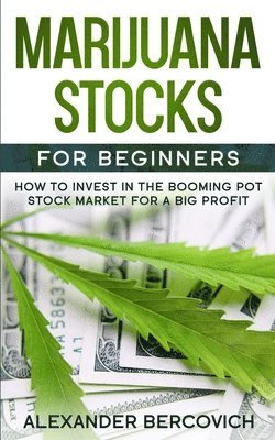Alexander Bercovich - Marijuana Stocks for Beginners, Häftad