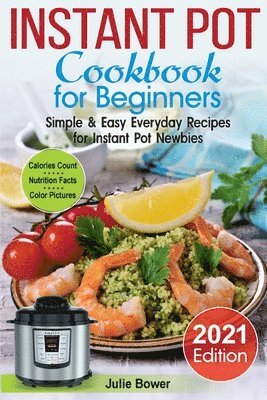 Instant Pot Cookbook for Beginners 1
