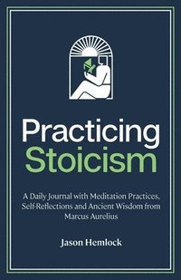 bokomslag Practicing Stoicism