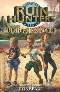 bokomslag Ruin Hunters and the Dead Man's Myth