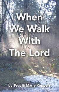 bokomslag When We Walk With The Lord
