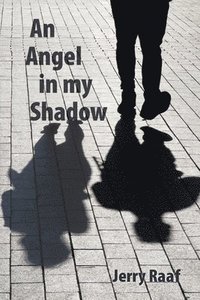 bokomslag An Angel in my Shadow