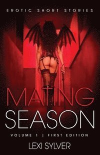 bokomslag Mating Season: Erotic Short Stories