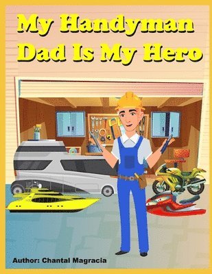 Sam Wright - My Handyman Dad Is My Hero, Häftad
