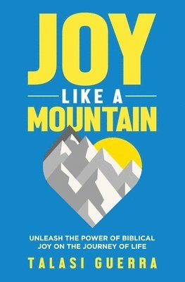 bokomslag Joy Like a Mountain