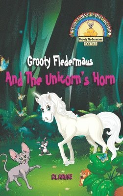 bokomslag Grooty Fledermaus And The Unicorn's Horn