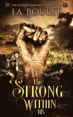 J A Boulet, J. A. Boulet - Strong Within Us, Häftad