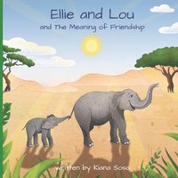 bokomslag Ellie and Lou: and The Meaning of Friendship