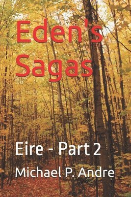 Eden's Sagas 1