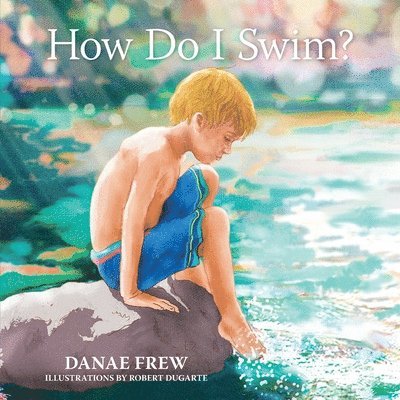 How Do I Swim? 1