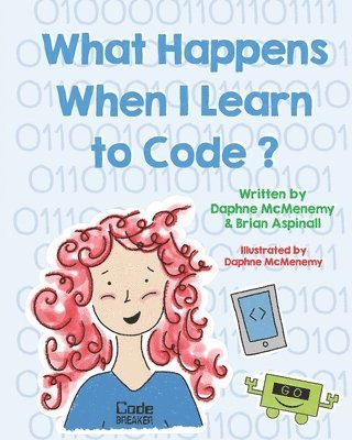 What Happens When I Learn To Code? 1