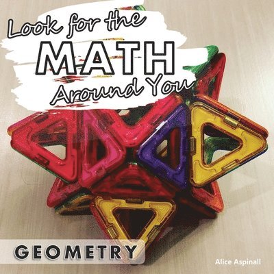 Look for the Math Around You: Geometry 1