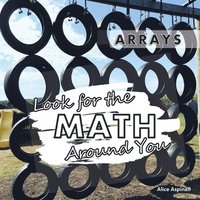 bokomslag Look for the Math Around You: Arrays