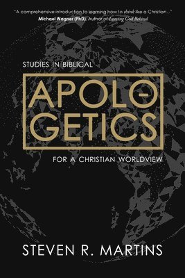 Steven R Martins - Apologetics, Häftad