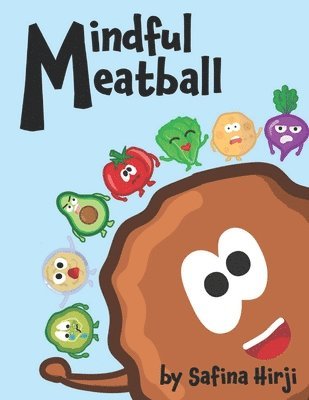 Safina Hirji, L Howe - Mindful Meatball, Häftad