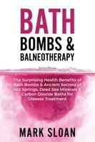 Mark Sloan - Bath Bombs and Balneotherapy, Häftad