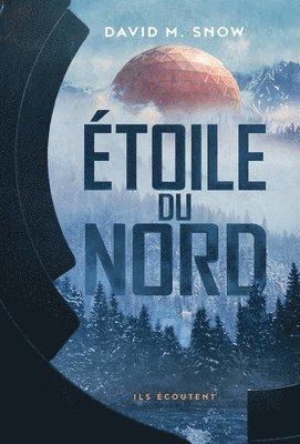 David M Snow - Étoile du Nord, Inbunden