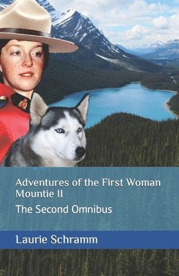 bokomslag Adventures of the First Woman Mountie II