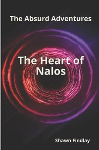 bokomslag The Heart of Nalos