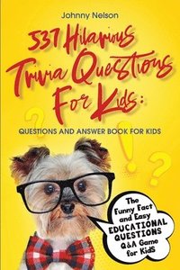 bokomslag 537 Hilarious Trivia Questions for Kids