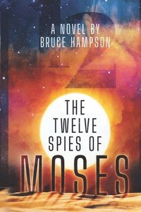 bokomslag The Twelve Spies Of Moses
