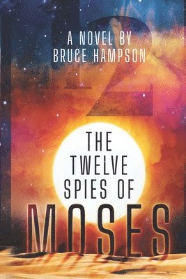 bokomslag The Twelve Spies Of Moses