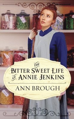 bokomslag The Bitter Sweet Life of Annie Jenkins