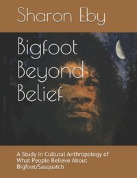 bokomslag Bigfoot Beyond Belief