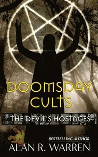 bokomslag Doomsday Cults; The Devil's Hostages