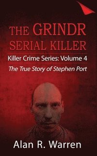 bokomslag Grindr Serial Killier; The True Story of Serial Killer Stephen Port