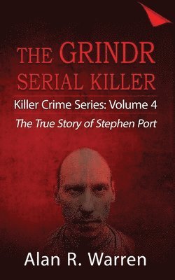 bokomslag Grindr Serial Killier; The True Story of Serial Killer Stephen Port