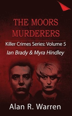 Moors Murders; Ian Brady & Myra Hindley 1