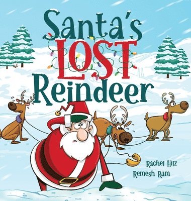 Rachel Hilz - Santa's Lost Reindeer, Inbunden