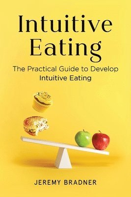 Jeremy Bradner - Intuitive Eating, Häftad
