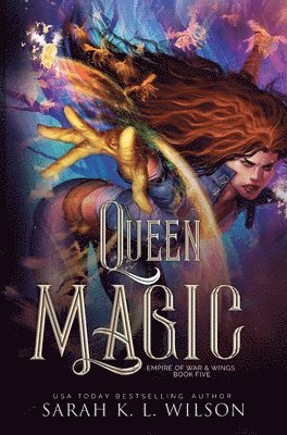 Sarah K L Wilson, Sarah K. L. Wilson, K. L. Wilson, Sarah - Queen Magic, Inbunden