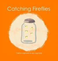 bokomslag Catching Fireflies