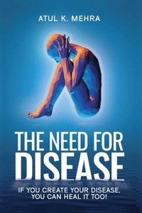 bokomslag The Need for Disease