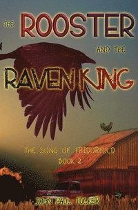 bokomslag Rooster and the Raven King
