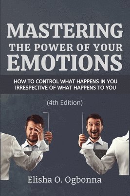 Mastering the Power of your Emotions 1