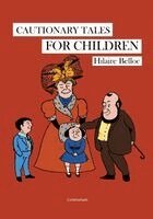 Hilaire Belloc, Tomas Creus - Cautionary Tales for Children, Häftad. Tillgänglighet: Lägg i varukorg