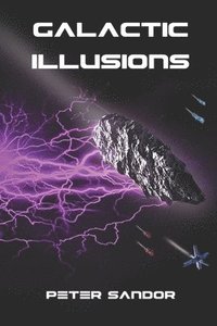 bokomslag Galactic Illusions