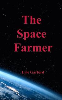 bokomslag The Space Farmer