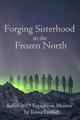 Forging Sisterhood in the Frozen North 1