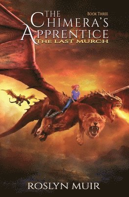 Roslyn Muir - Chimera's Apprentice Book Three, Häftad