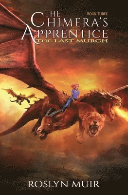 Roslyn Muir - Chimera's Apprentice Book Three, Häftad
