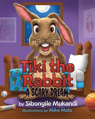 Tiki the Rabbit: A Scary Dream 1