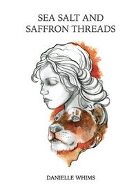 bokomslag Sea Salt and Saffron Threads